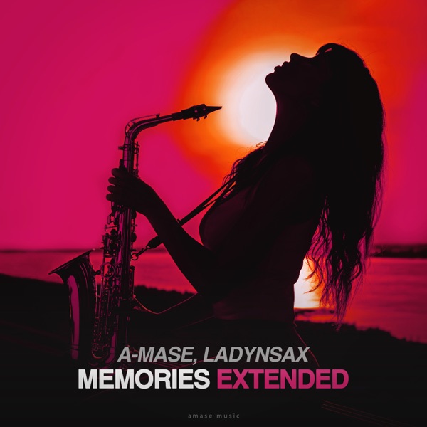 Memories Extended (feat. Ladynsax)
