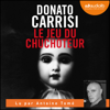 Le Jeu du Chuchoteur - Donato Carrisi