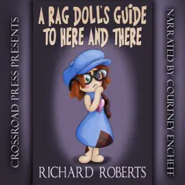 A Rag Doll's Guide to Here and There (Unabridged)