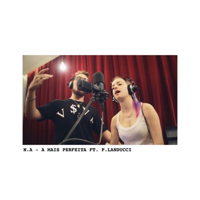 A Mais Perfeita (feat. Paula Landucci) - Single