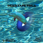 DEAD TAPE vol. 3 artwork