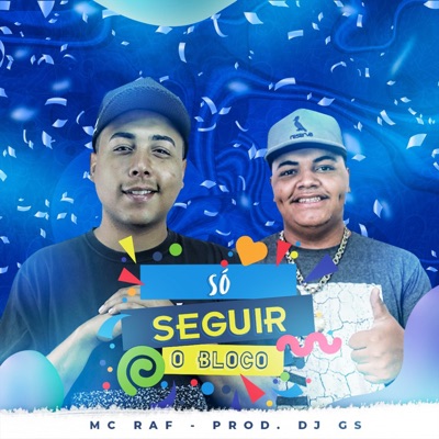 Só Seguir o Bloco - Single