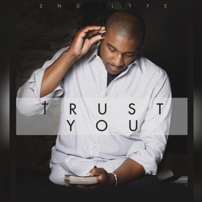Trust You - Single