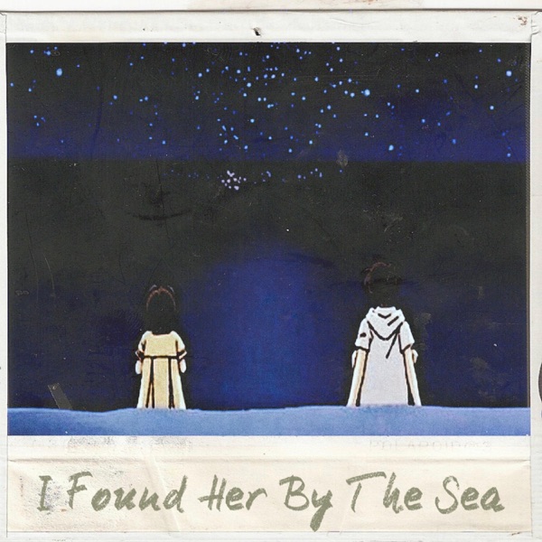I Found Her by the Sea
