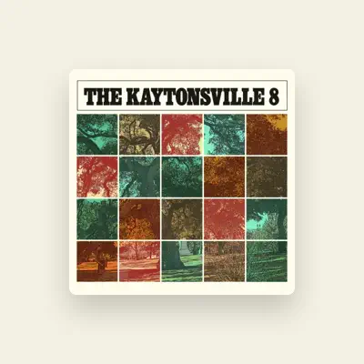 Listen to The Kaytonsville 8, watch music videos, read bio, see tour dates & more!