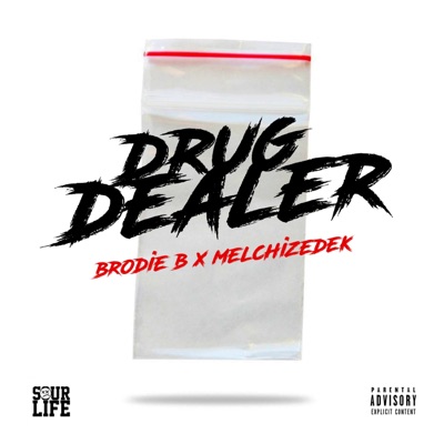 Drug Dealer (feat. Melchizedek) - Single