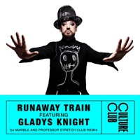 Runaway Train (feat. Gladys Knight) [DJ Marble and Professor Stretch Club Remix] - Single - Boy George & Culture Club