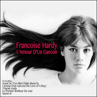 L'amour D'un Garcon - Françoise Hardy