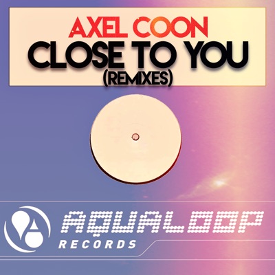 Close to You Remixes - EP