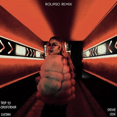 Trip to California (feat. Sylvie Cox) [Rolipso Remix] - Single