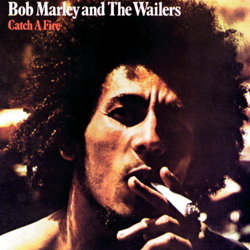 Catch A Fire (Remastered 2013) - Bob Marley &amp; The Wailers Cover Art