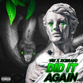 Did It Again (feat. 3xbravo) Y4e