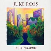 Juke Ross - Drifting Apart