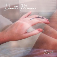 Don't Move - Single - Nijah