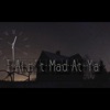 I Ain't Mad at Ya - Single