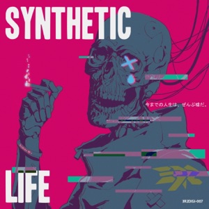 Synthetic Life - Single