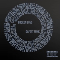 Broken Luvs - EP - Dafeat Funk