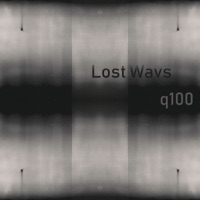 Lost Wavs - Single - Q100