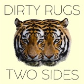 Dirty Rugs - I Got Your Moves