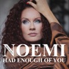 Noemi Arnoczky - Had Enough of You