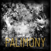 Palimony - All the Way Down