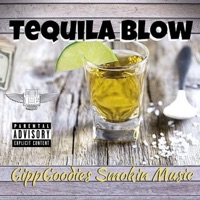 Tequila Blow - Single - Big Gipp