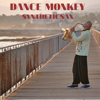 Dance Monkey (Saxophone Cover) - Syntheticsax