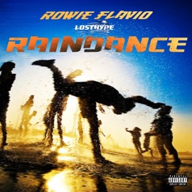 Raindance Losthype, Flav.io & Rowie