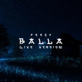 Balla (Live Version) Feezy