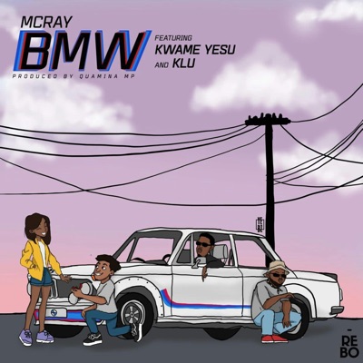 BMW (feat. Kwame Yesu & Klu) - Single