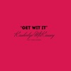 Get Wit It (feat. Chris Harris) - Single