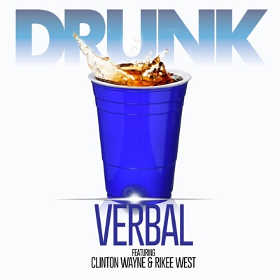 Drunk (feat. Clinton Wayne & Rikee West) - Single