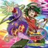 榊遊矢(CV:小野賢章)×赤馬零児(CV:細谷佳正) - Future fighter!(TVsize)