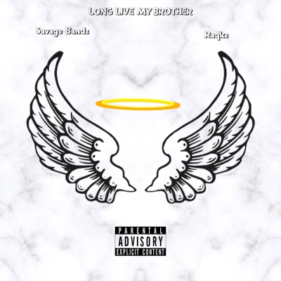 Long Live My Brother (feat. Savage Bandz) [Live] - Single