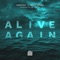 Alive Again (Xander Milne Remix) - UNSECRET & Chuck Adams lyrics