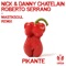 Pikante - Nick & Danny Chatelain & Roberto Serrano lyrics
