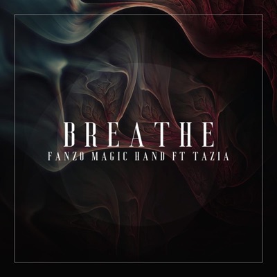 Breathe (feat. Tazia) - Single