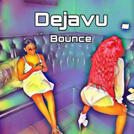 Bounce Dejavu
