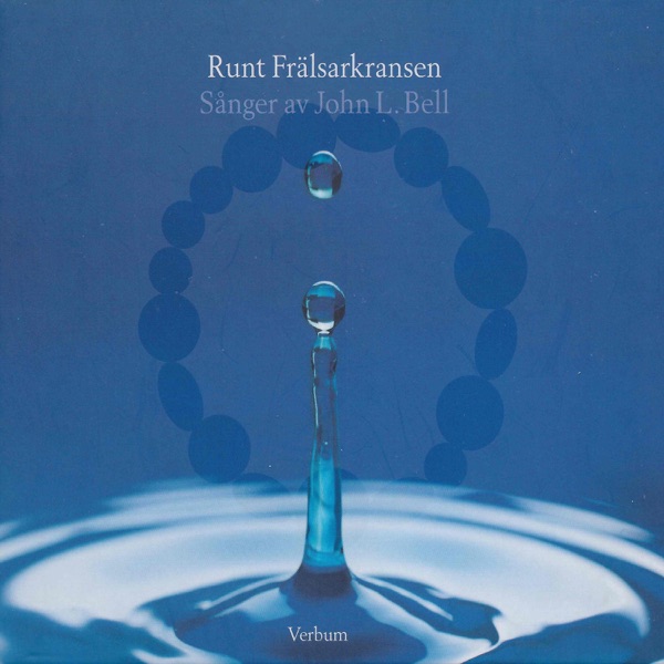 Runt Frälsarkransen (feat. Leif Nahnfeldt, Mattias Pérez, Nina Anderberg & Pasi Pasanen)