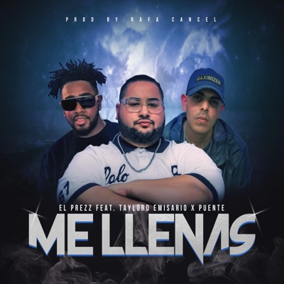 Me Llenas (feat. Taylord Emisario & Puente) - Single