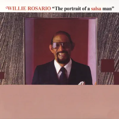 The Portrait Of A Salsa Man - Willie Rosario