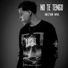 No Te Tengo - Single