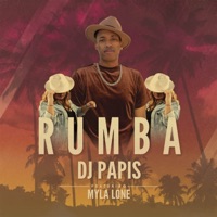 RUMBA (feat. Myla Lone) - Single - Dj Papis