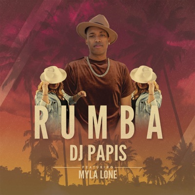 RUMBA (feat. Myla Lone) - Single