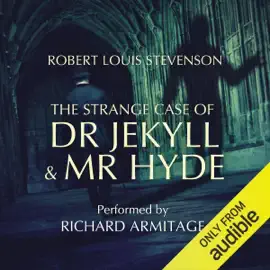 The Strange Case of Dr Jekyll and Mr Hyde (Unabridged)