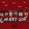 6 Headed Goat (feat. Yung Neal, Prime Arts, Trap Ray, Kobeko & Fiji E) - Single