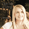 Give Me a Song - Sarah Draget