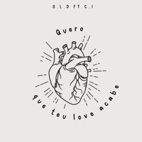 quero que teu love acabe (feat. Claudio ismael) - Single - O.L.D