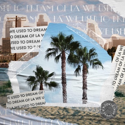 We Used to Dream of LA (feat. Sarah Hemi) - Single