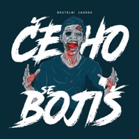 Čeho Se Bojíš? - Brutální Jahoda